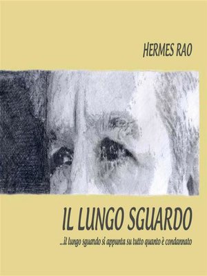 cover image of Il lungo sguardo